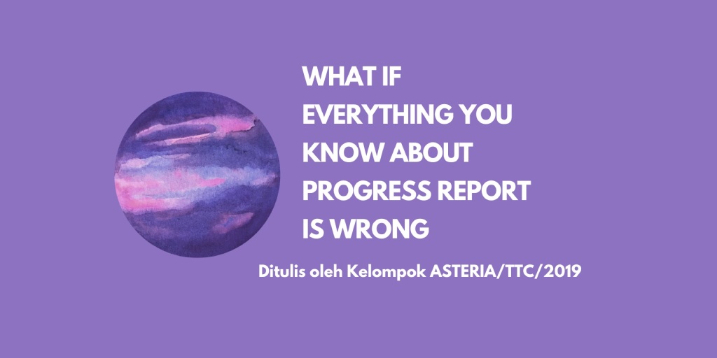 What if everything you know about Progress Report is Wrong